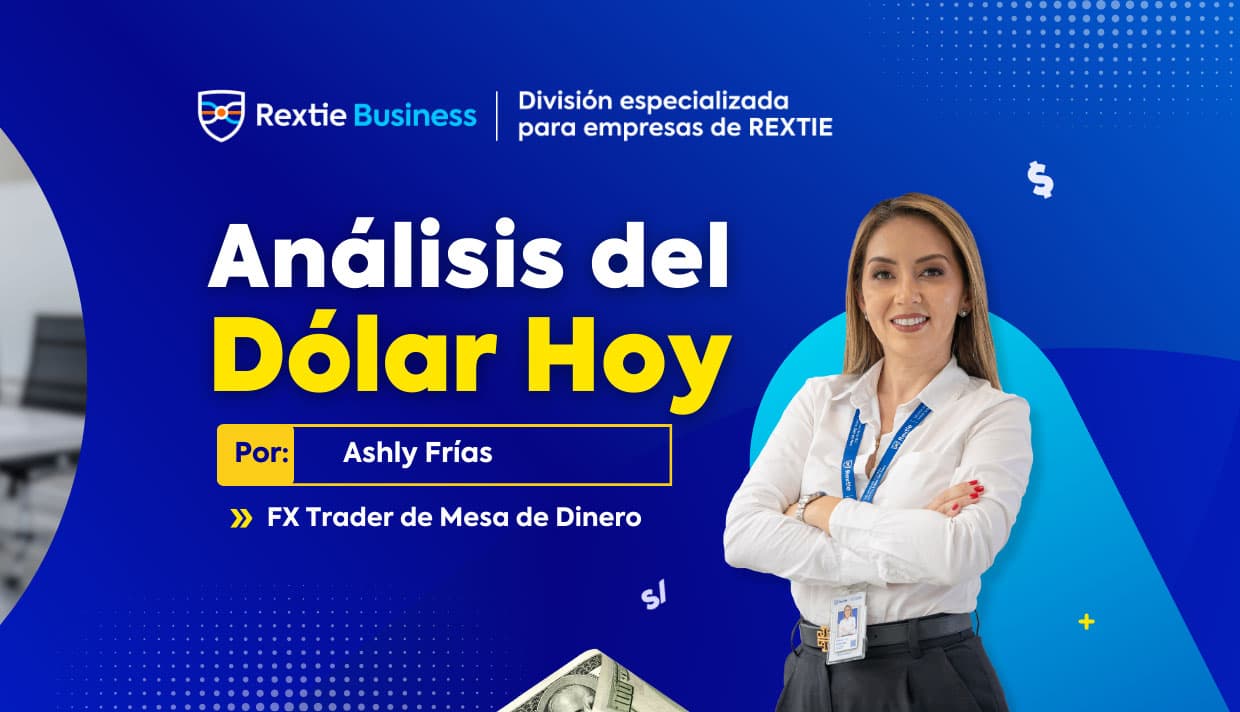 Análisis del dólar al 23 de Febrero, por Rextie Business