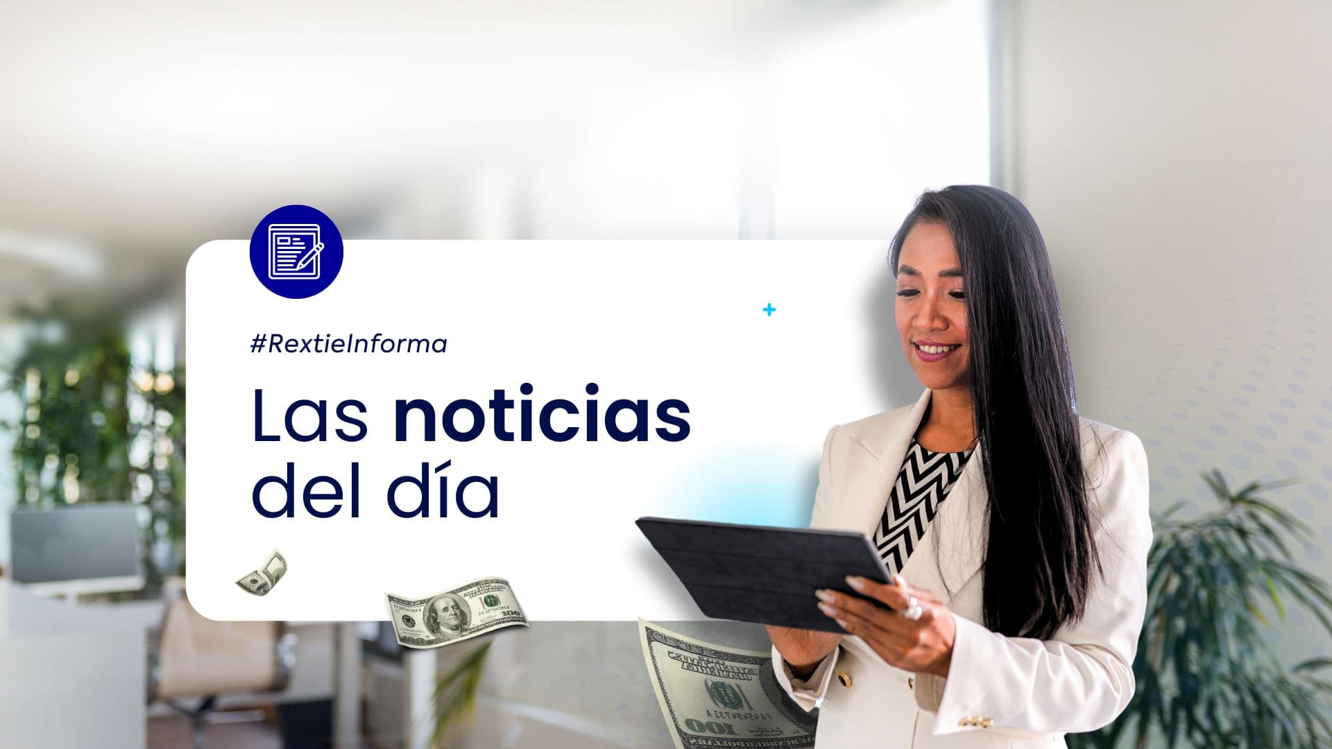 Rextie informa las noticias del día: 13 de marzo