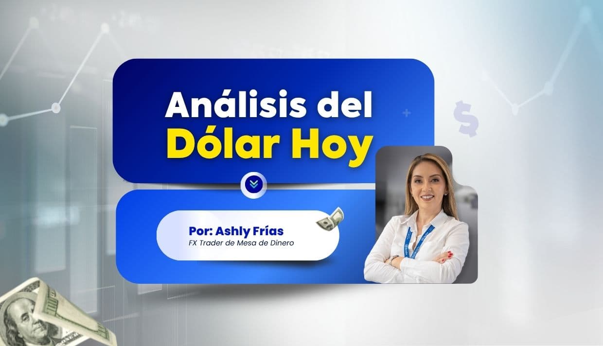 Análisis del dólar hoy: Semana del 2 al 8 de junio, por Rextie Business