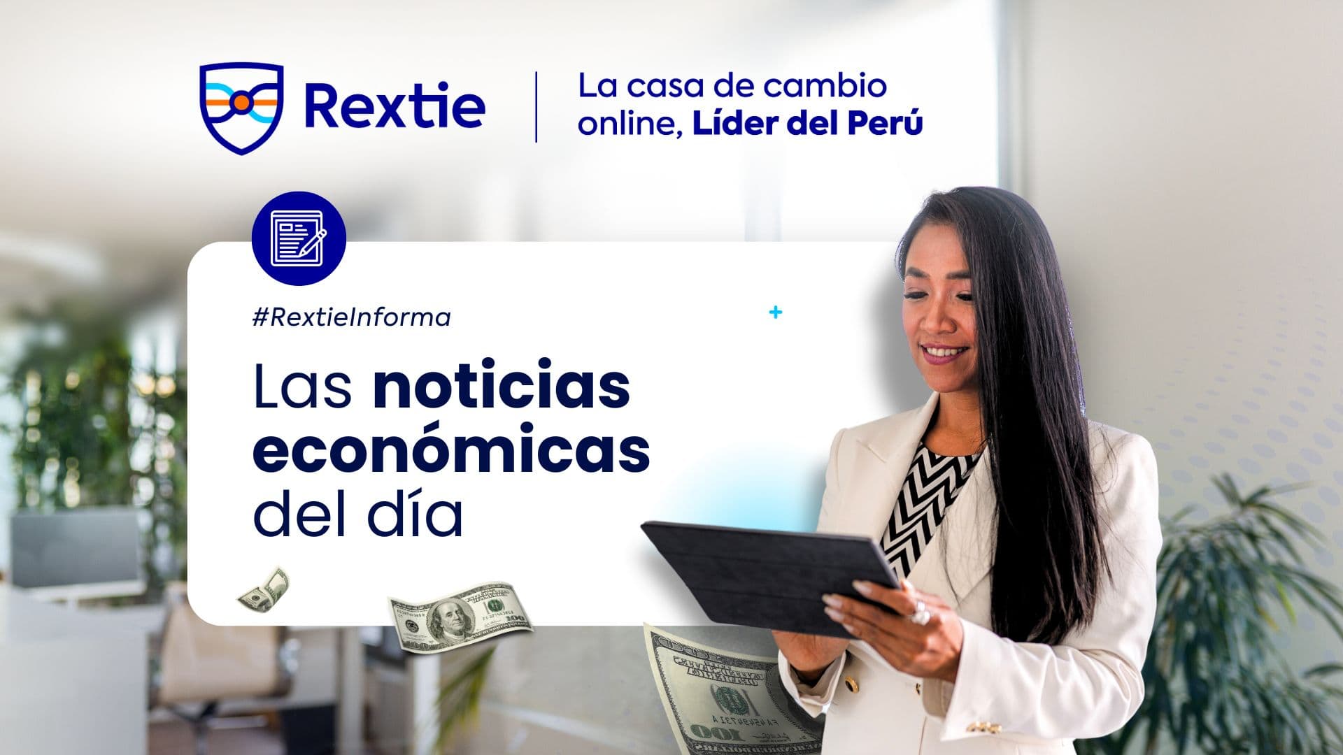 Rextie informa las noticias económicas del día: 22 de Octubre
