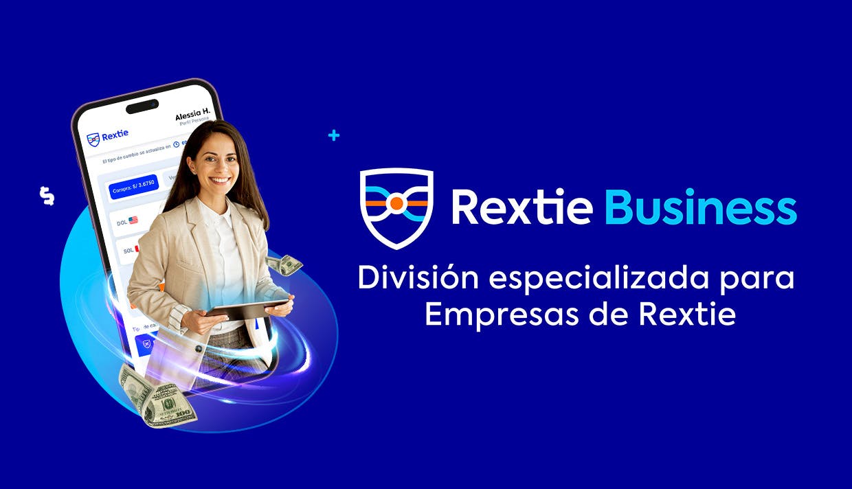 ¿Por qué elegir a Rextie Business para cambiar dólares en tu empresa?